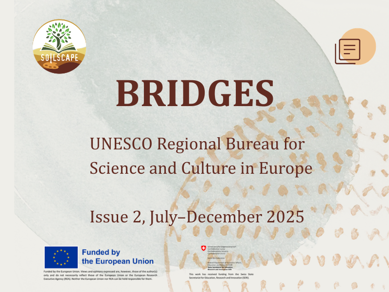 SOILSCAPE Featured in Bridges: UNESCO Regional Bureau for Science and Culture in Europe, issue 2, July-December 2025
